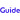 Guide